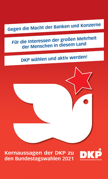 Kernaussagen der DKP zu den Bundestagswahlen 2021