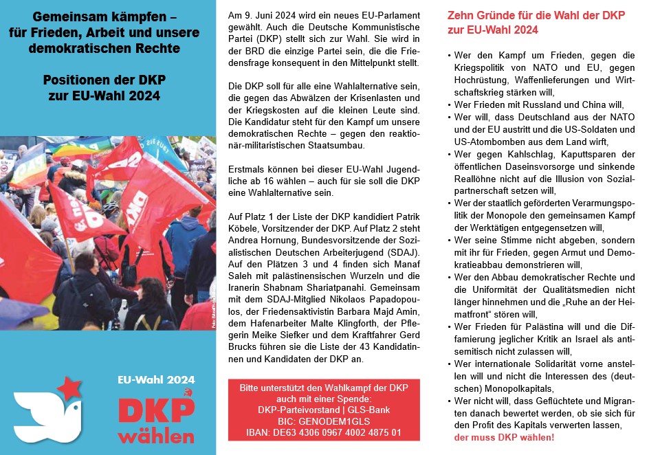 DKP-Information EU-Wahl 2024: Gemeinsam kämpfen – für Frieden, Arbeit und unsere
demokratischen Rechte (PDF, 551 KB)